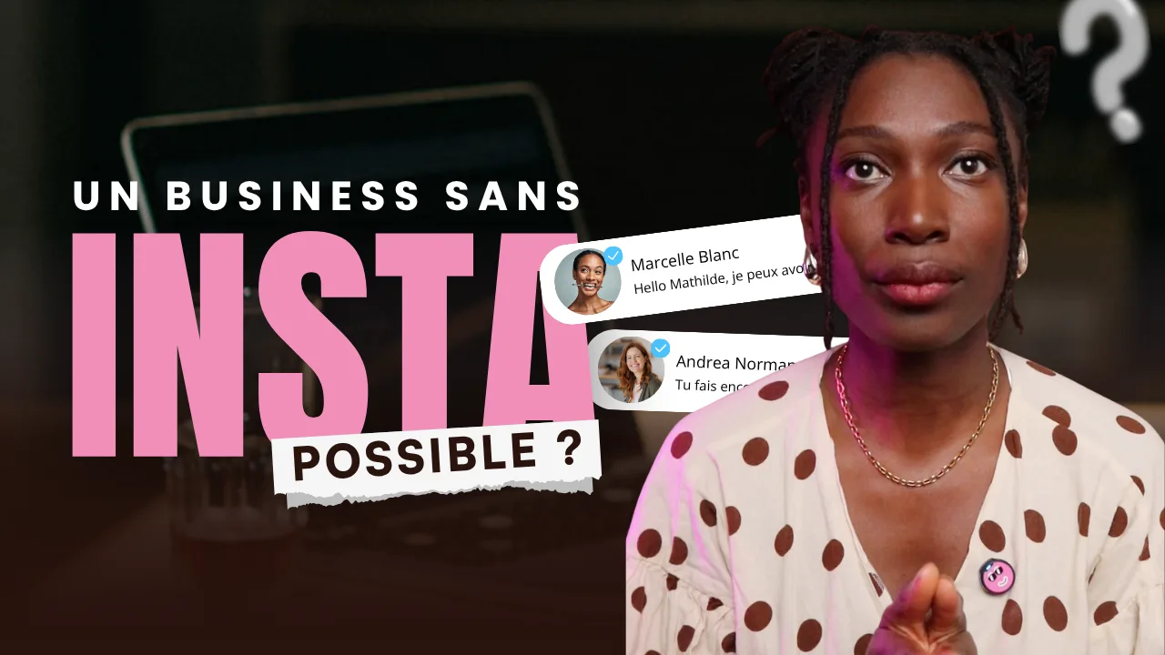 Miniature YouTube avec Mathilde portant une chemise à pois, texte 'Un business sans Insta possible ?' en rose et blanc, sur fond sombre avec messages simulés à droite.